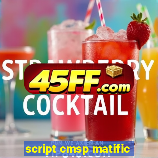 script cmsp matific